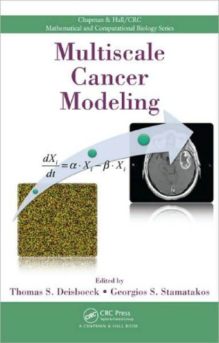 Multiscale Cancer Modeling (Chapman & Hall CRC Mathematical & Computational Biology)