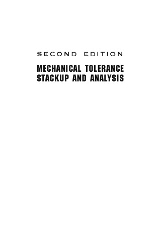 Mechanical Tolerance Stackup and Analysis, 2nd Edition