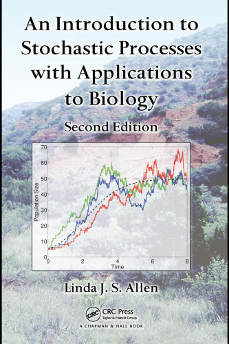 An Introduction to Stochastic Processes with Applications to Biology, Second Edition