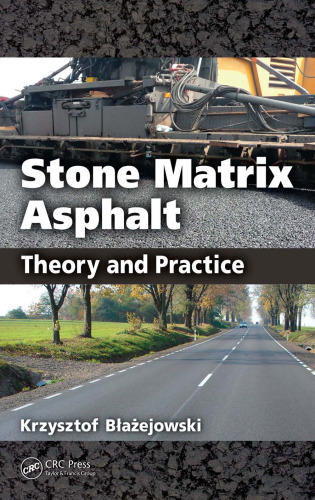 Stone Matrix Asphalt: Theory and Practice