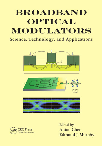 Broadband Optical Modulators: Science, Technology, and Applications