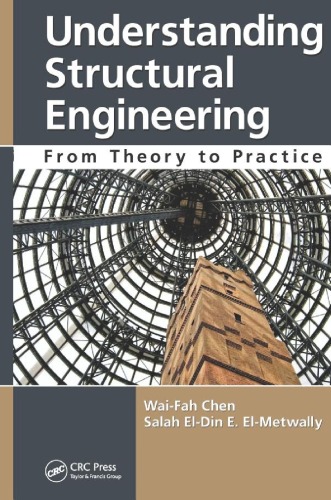 Understanding Structural Engineering: From Theory to Practice
