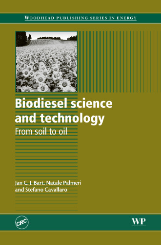 Biodiesel Science and Technology: From Soil to Oil (Woodhead Publishing Series in Energy)