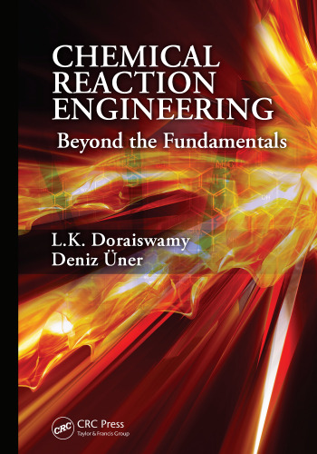 Chemical Reaction Engineering: Beyond the Fundamentals