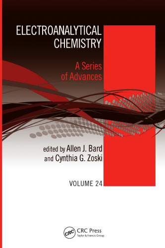 Electroanalytical Chemistry: A Series of Advances: Volume 24