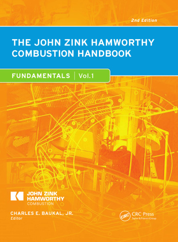 The John Zink Hamworthy Combustion Handbook, Second Edition: Volume 1 - Fundamentals