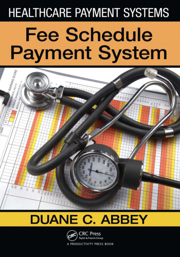 Healthcare Payment Systems: Fee Schedule Payment System