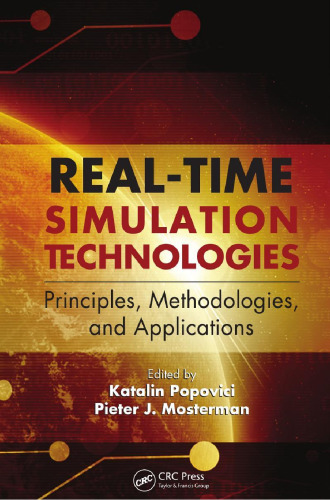 Real-Time Simulation Technologies: Principles, Methodologies, and Applications