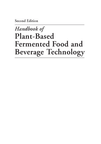 Handbook of Fermented Food and Beverage Technology, Second Edition: Handbook of Plant-Based Fermented Food and Beverage Technology, Second Edition