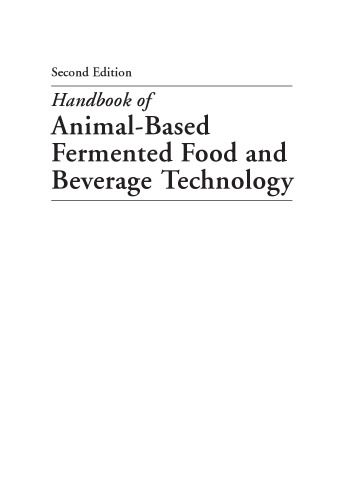 Handbook of Fermented Food and Beverage Technology, Second Edition: Handbook of Animal-Based Fermented Food and Beverage Technology