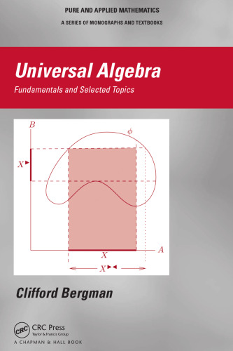 Universal Algebra: Fundamentals and Selected Topics