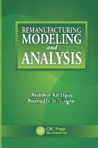Remanufacturing modeling and analysis