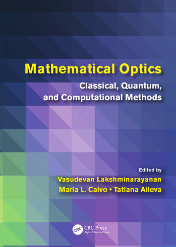 Mathematical Optics: Classical, Quantum, and Computational Methods