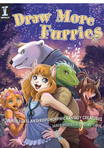 Draw More Furries: How to Create Anthropomorphic Fantasy Creatures