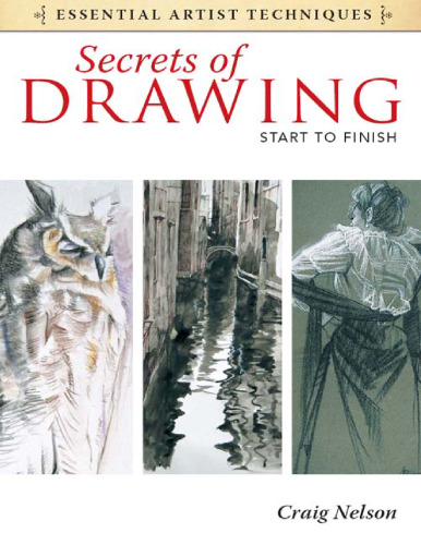Secrets of Drawing - Start to Finish