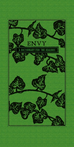 Envy: A Dictionary for the Jealous
