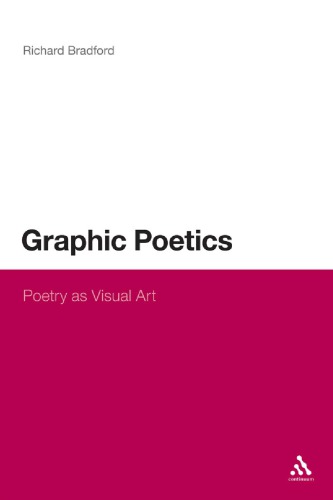Graphic Poetics: Poetry as Visual Art