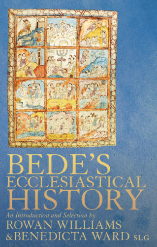 Bede's Ecclesiastical History of the English People: An Introduction and Selection