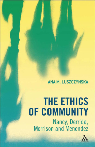 The Ethics of Community: Nancy, Derrida, Morrison, and Menendez