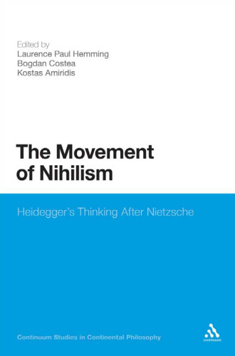Movement of Nihilism: Heidegger's Thinking After Nietzsche