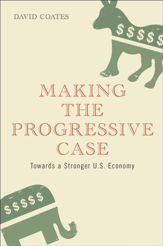 Making the Progressive Case: Towards a Stronger U.S. Economy