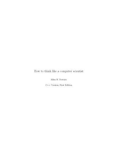 How To Think Like A Computer Scientist: C++ Version