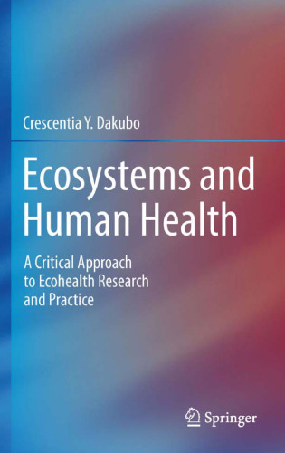 Ecosystems and Human Health: A Critical Approach to Ecohealth Research and Practice