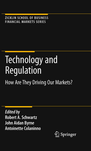 Technology and Regulation: How Are They Driving Our Markets?