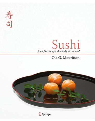 Sushi: Food for the Eye, the Body and the Soul