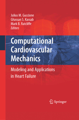 Computational Cardiovascular Mechanics: Modeling and Applications in Heart Failure