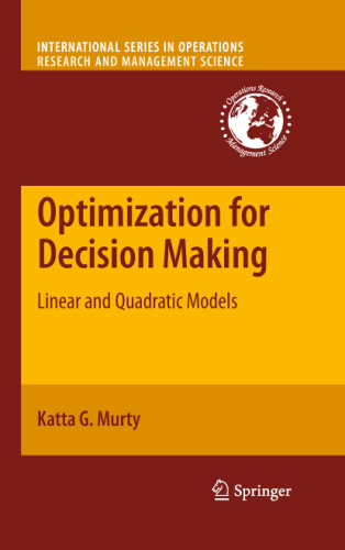 Optimization for decision making: Linear and quadratic models
