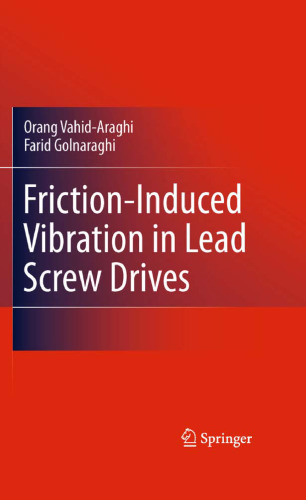 Friction-Induced Vibration in Lead Screw Drives
