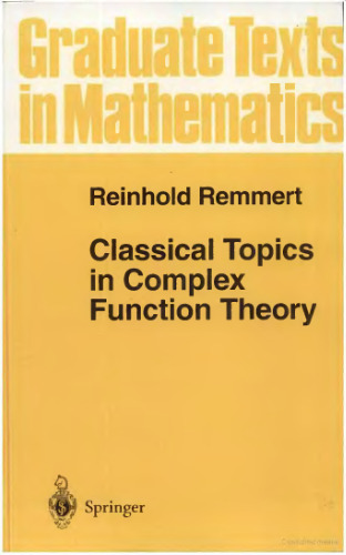 Classical Topics in Complex Function Theory