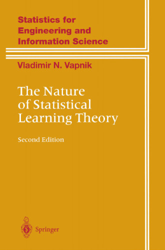 The Nature of Statistical Learning Theory (Information Science and Statistics)