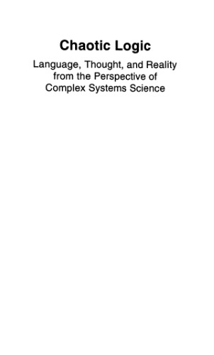 Chaotic logic: Language, thought, and reality from the perspective of complex systems science