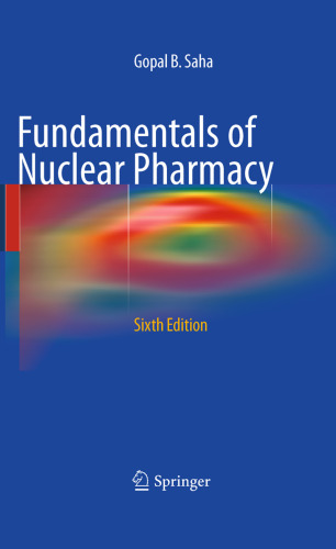 Fundamentals of Nuclear Pharmacy, Sixth Edition