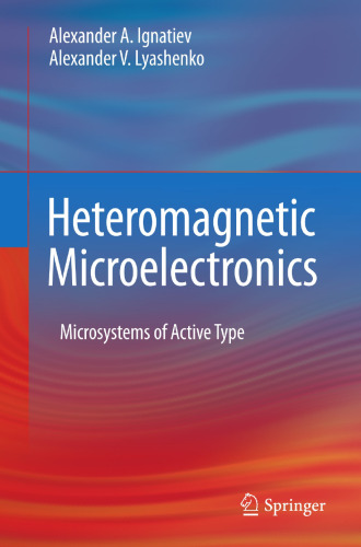 Heteromagnetic Microelectronics: Microsystems of Active Type