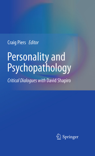 Personality and Psychopathology: Critical Dialogues with David Shapiro