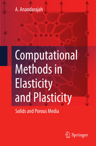 Computational Methods in Elasticity and Plasticity: Solids and Porous Media
