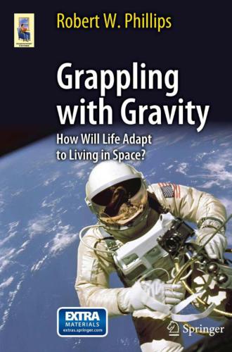 Grappling with Gravity: How Will Life Adapt to Living in Space?
