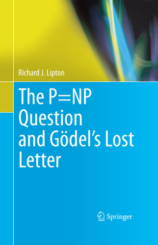 The P=NP Question and Gödel’s Lost Letter