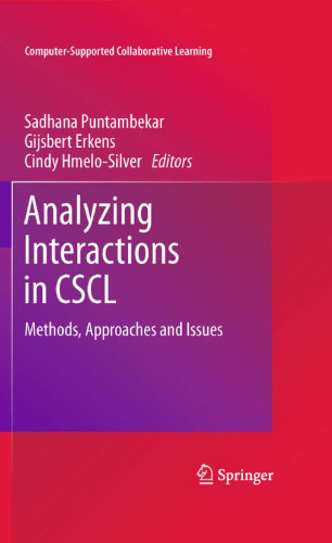 Analyzing Interactions in CSCL: Methods, Approaches and Issues