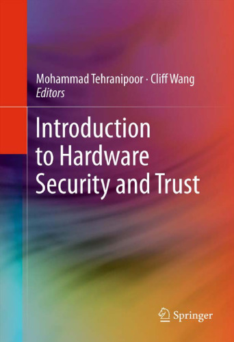 Introduction to Hardware Security and Trust