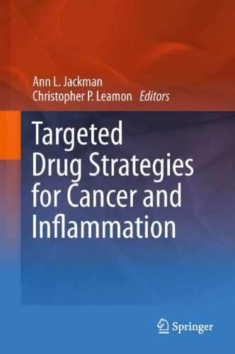 Targeted Drug Strategies for Cancer and Inflammation
