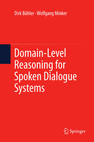 Domain-Level Reasoning for Spoken Dialogue Systems