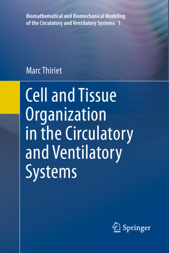 Cell and Tissue Organization in the Circulatory and Ventilatory Systems