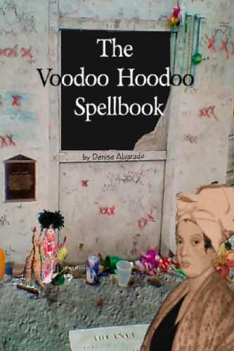 The Voodoo Hoodoo Spellbook