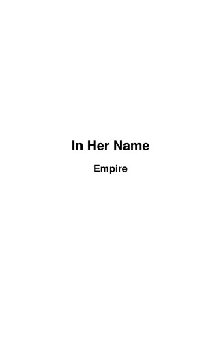 In Her Name: Empire