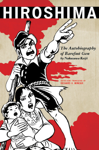Hiroshima: the autobiography of Barefoot Gen