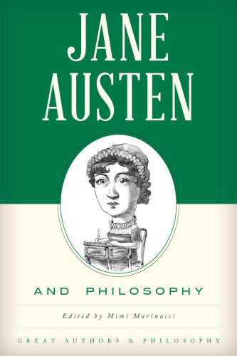 Jane Austen and Philosophy (Great Authors and Philosophy)
